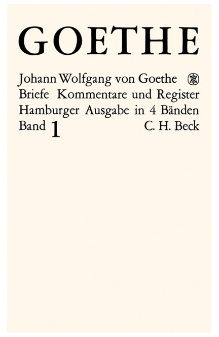 Cover: Johann Wolfgang Goethe, Goethes Briefe und Briefe an Goethe: Briefe der Jahre 1764-1786