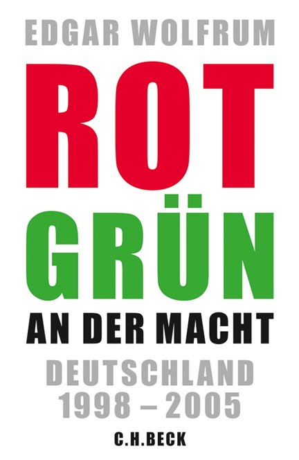 Cover: Edgar Wolfrum, Rot-Grün an der Macht