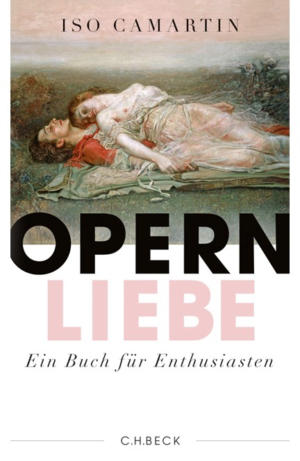 Cover: Iso Camartin, Opernliebe