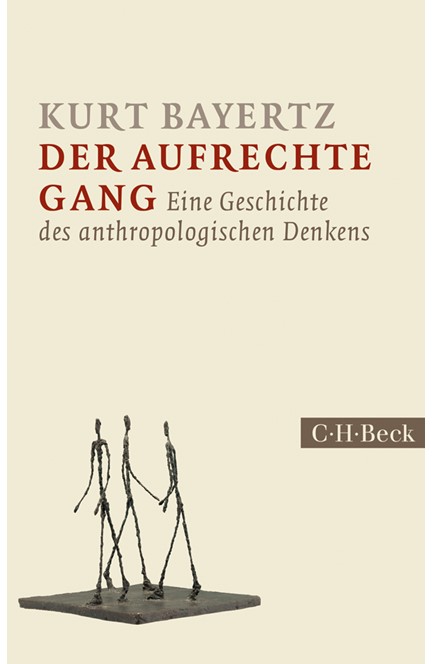 Cover: Kurt Bayertz, Der aufrechte Gang