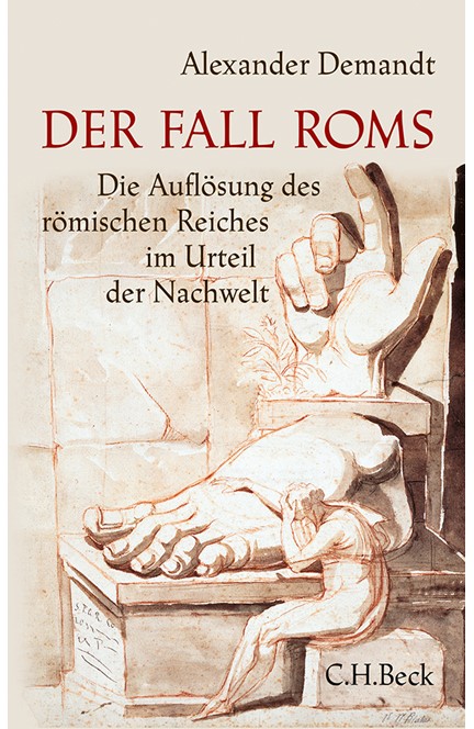 Cover: Alexander Demandt, Der Fall Roms