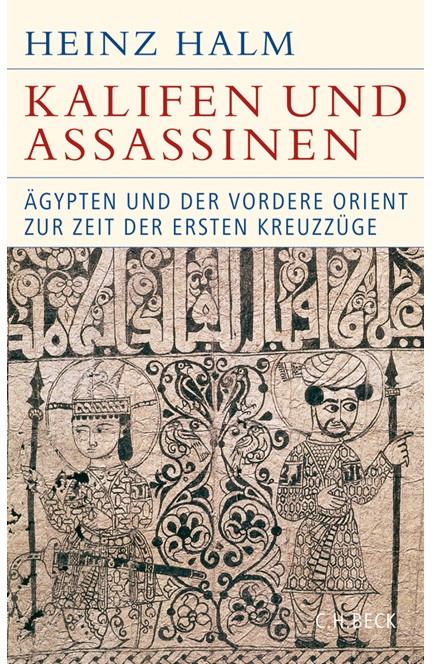 Cover: Heinz Halm, Kalifen und Assassinen