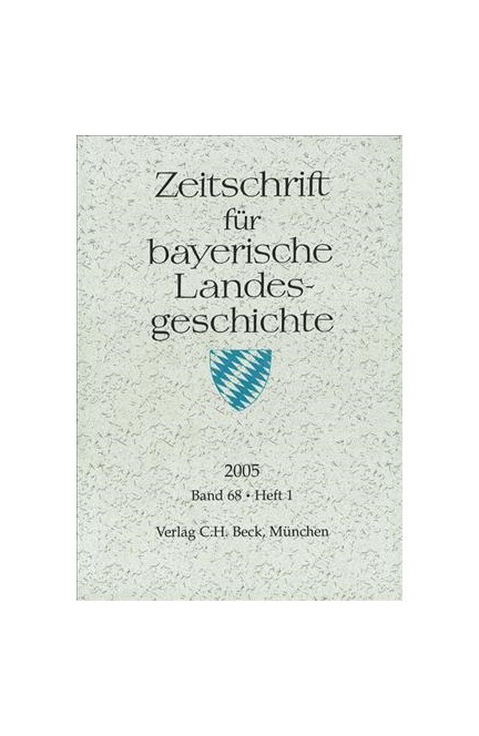 Cover: , Zeitschrift für bayerische Landesgeschichte Band 68 Heft 1/2005