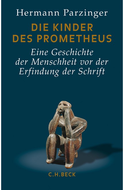 Cover: Hermann Parzinger, Die Kinder des Prometheus