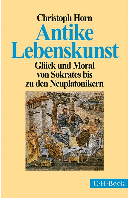 Cover: Christoph Horn, Antike Lebenskunst