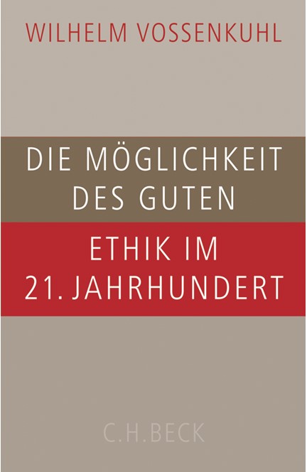 Cover: Wilhelm Vossenkuhl, Die Möglichkeit des Guten