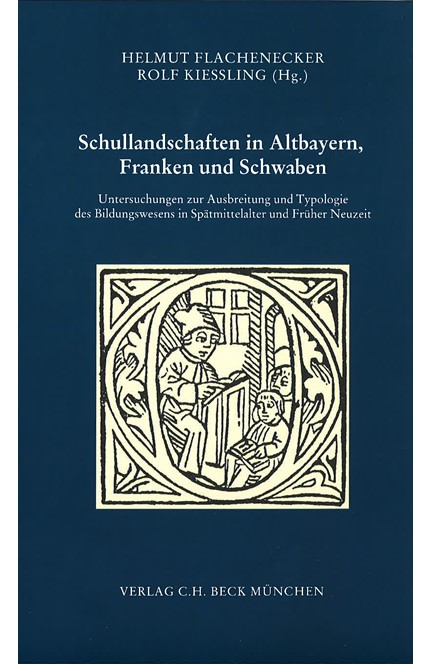 Cover: , Schullandschaften in Altbayern, Franken und Schwaben