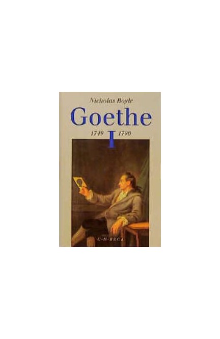 Cover: Nicholas Boyle, Goethe: 1749-1790