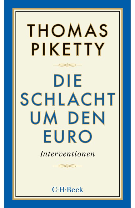 Cover: Thomas Piketty, Die Schlacht um den Euro