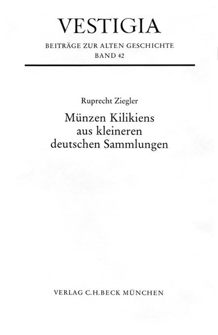 Cover: Ruprecht Ziegler, Münzen Kilikiens aus kleineren deutschen Sammlungen