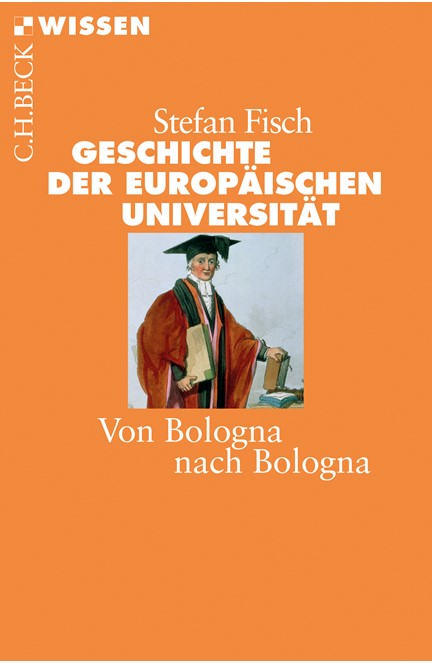 Cover: Stefan Fisch, Geschichte der europäischen Universität