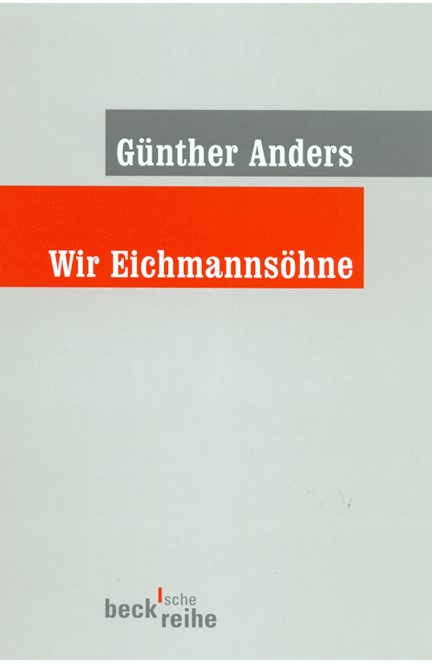 Cover: Günther Anders, Wir Eichmannsöhne
