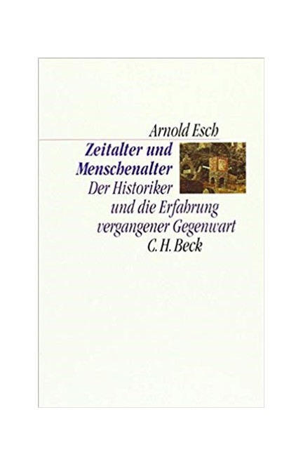 Cover: Arnold Esch, Zeitalter und Menschenalter