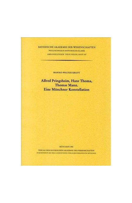 Cover: , Alfred Pringsheim, Hans Thoma, Thomas Mann, Eine Münchner Konstellation
