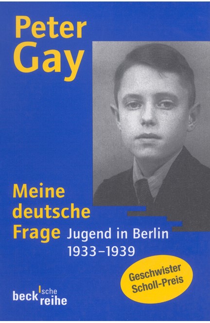 Cover: Peter Gay, Meine deutsche Frage