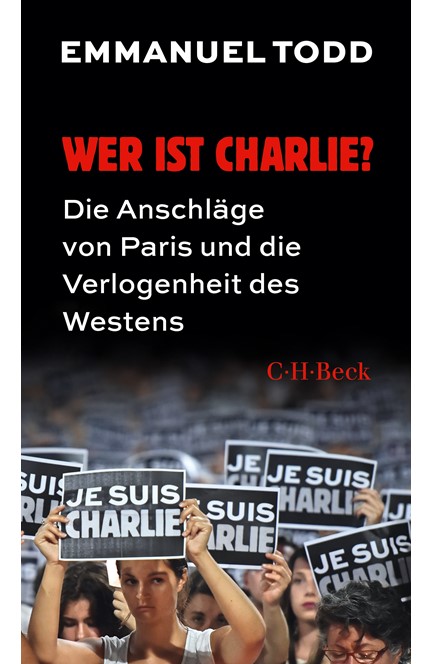 Cover: Emmanuel Todd, Wer ist Charlie?