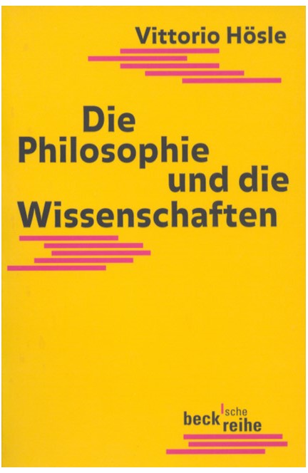 Cover: Vittorio Hösle, Die Philosophie und die Wissenschaften