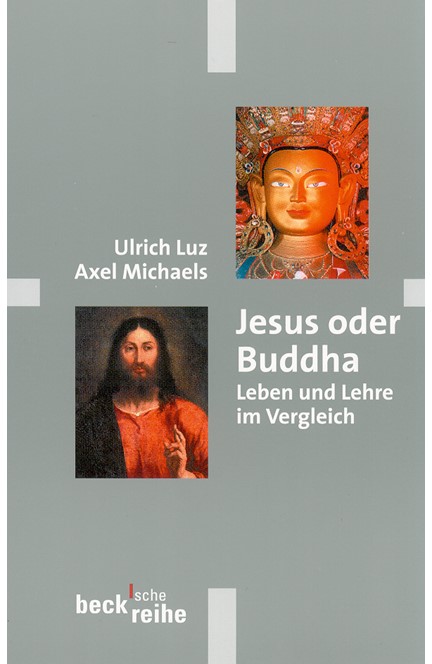 Cover: Axel Michaels|Ulrich Luz, Jesus oder Buddha