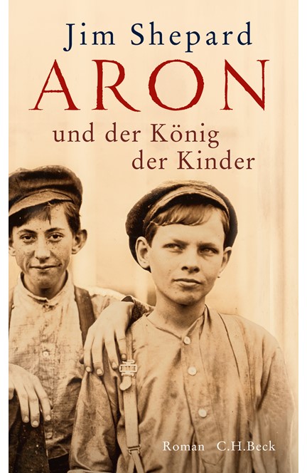 Cover: Jim Shepard, Aron und der König der Kinder