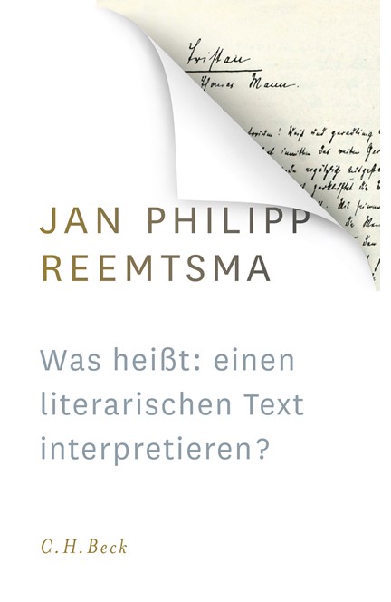 Cover: Jan Philipp Reemtsma, Was heißt: einen literarischen Text interpretieren?