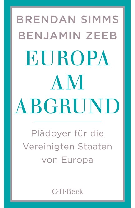 Cover: Benjamin Zeeb|Brendan Simms, Europa am Abgrund