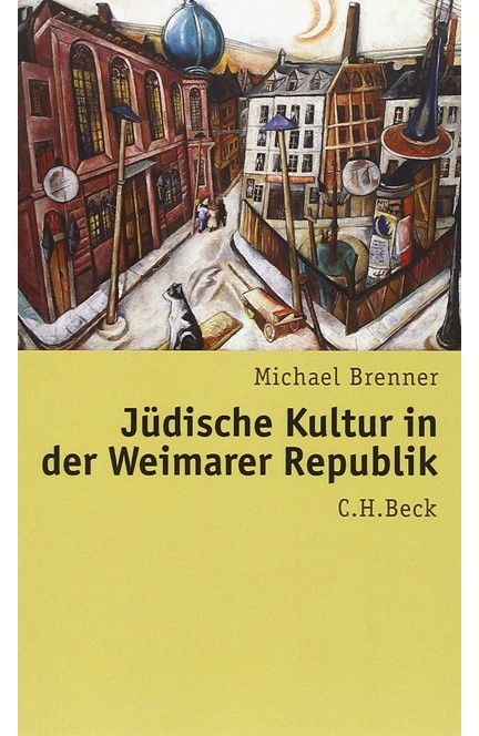 Cover: Michael Brenner, Jüdische Kultur in der Weimarer Republik