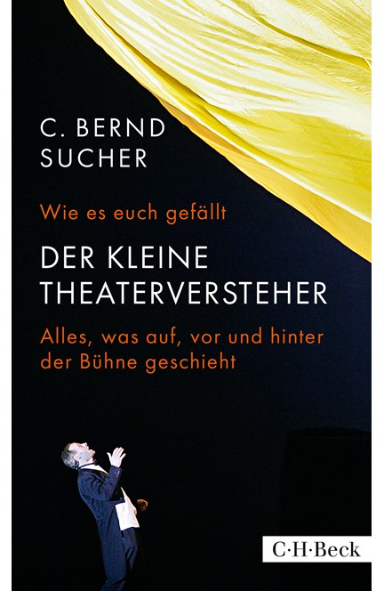 Cover: C. Bernd Sucher, Wie es euch gefällt
