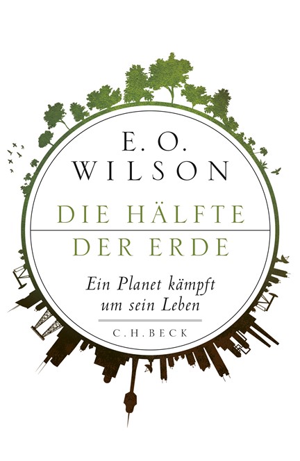 Cover: Edward O. Wilson, Die Hälfte der Erde
