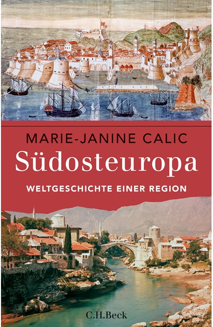 Cover: Marie-Janine Calic, Südosteuropa