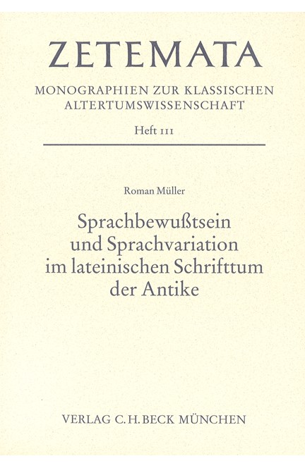 Cover: Roman Müller, Sprachbewusstsein und Sprachvariation im lateinischen Schrifttum der Antike