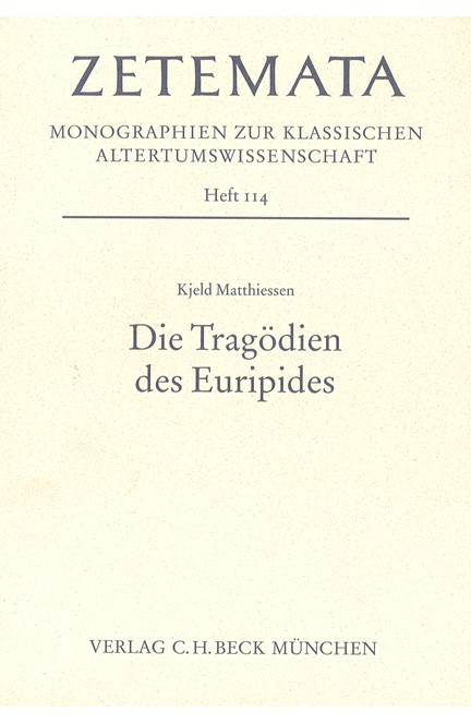 Cover: Kjeld Matthiessen, Die Tragödien des Euripides