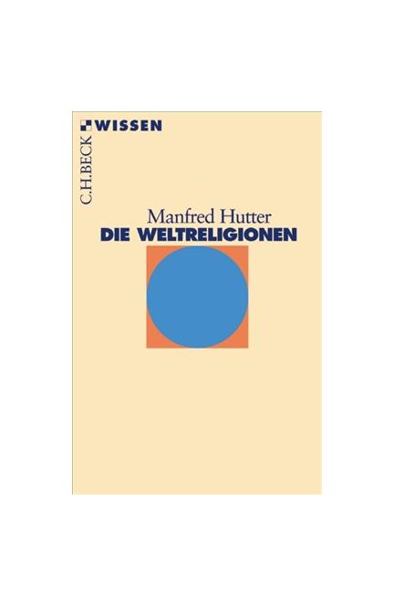 Cover: Manfred Hutter, Die Weltreligionen