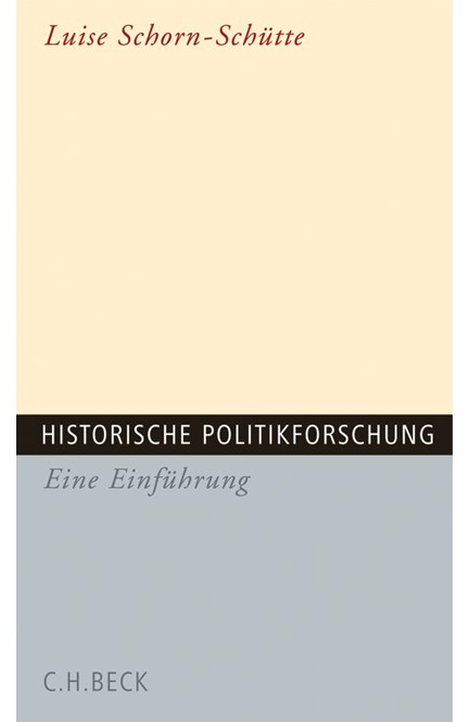 Cover: Luise Schorn-Schütte, Historische Politikforschung