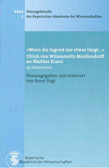 Cover: , 'Wenn die Jugend nur etwas taugt?' Ulrich von Wilamowitz-Moellendorff an Walther Kranz