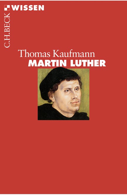 Cover: Thomas Kaufmann, Martin Luther