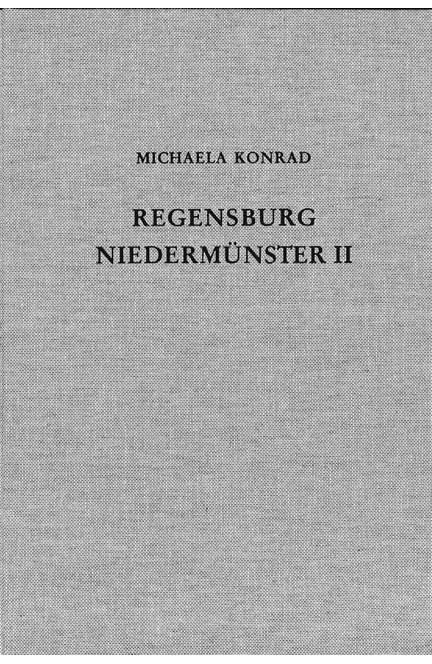 Cover: Michaela Konrad, Die Ausgrabungen unter dem Niedermünster zu Regensburg II