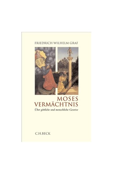 Cover: Friedrich Wilhelm Graf, Moses Vermächtnis