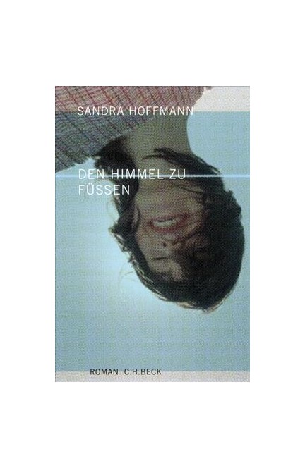 Cover: Sandra Hoffmann, Den Himmel zu Füßen