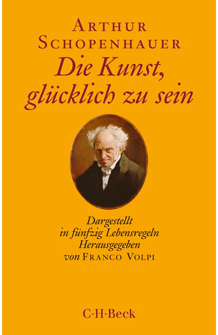 Cover: Arthur Schopenhauer, Die Kunst, glücklich zu sein