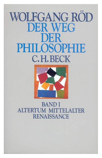Cover: , Der Weg der Philosophie: Altertum, Mittelalter, Renaissance