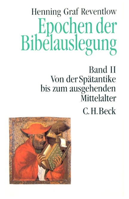 Cover: Henning Graf Reventlow, Epochen der Bibelauslegung  Band II: Von der Spätantike bis zum Ausgang des Mittelalters