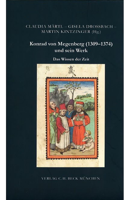 Cover: , Das Wissen der Zeit. Konrad von Megenberg (1309-1374) und sein Werk