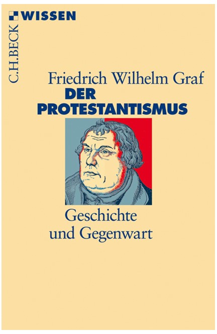 Cover: Friedrich Wilhelm Graf, Der Protestantismus