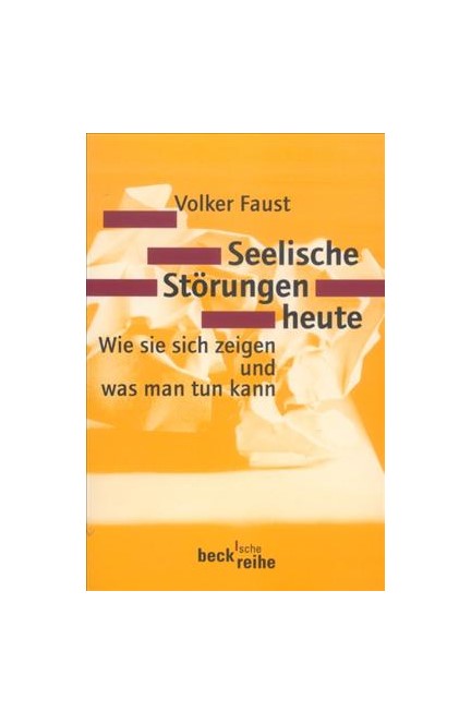 Cover: Volker Faust, Seelische Störungen heute