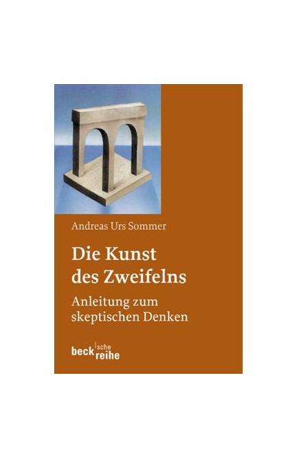 Cover: Andreas Urs Sommer, Die Kunst des Zweifelns