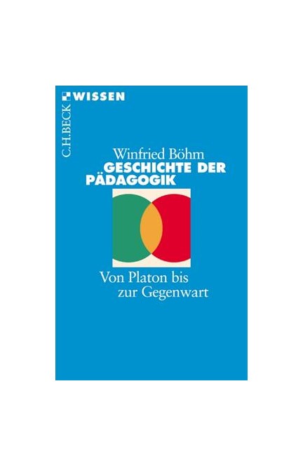 Cover: Winfried Böhm, Geschichte der Pädagogik