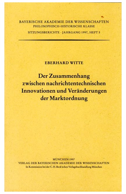 Cover: , Der Zusammenhang zwischen nachrichtentechnischen Innovationen und Veränderungen der Marktordnung
