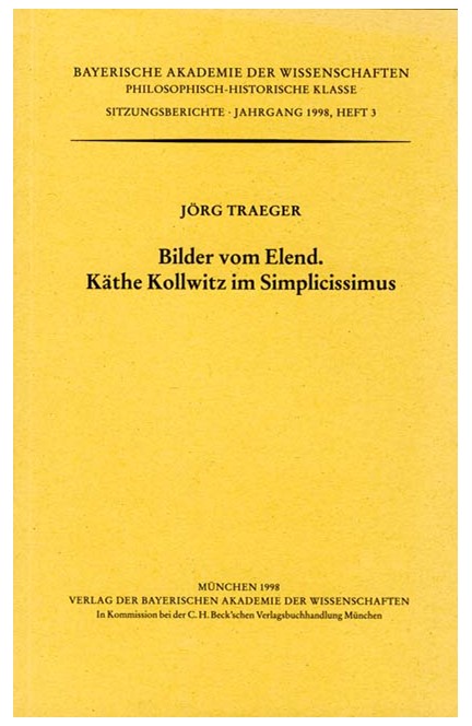 Cover: , Bilder vom Elend. Käthe Kollwitz im Simplicissimus