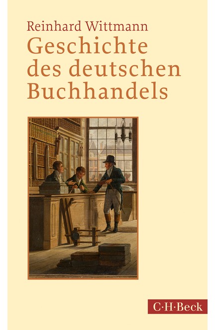 Cover: Reinhard Wittmann, Geschichte des deutschen Buchhandels