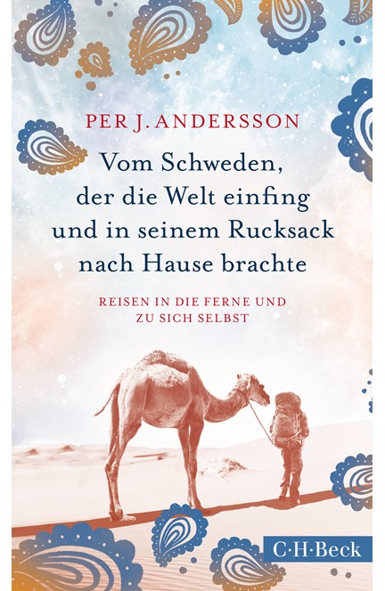 Cover: Per J. Andersson, Vom Schweden, der die Welt einfing und in seinem Rucksack nach Hause brachte